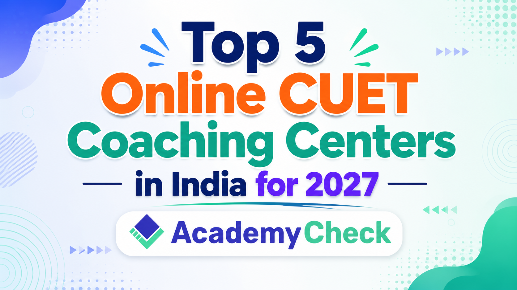 Top 5 Online CUET Coaching institute in India for 2027